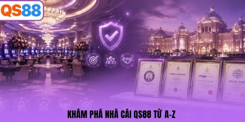 Khám phá nhà cái QS88 từ A-Z